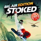 Stoked Big Air Edition