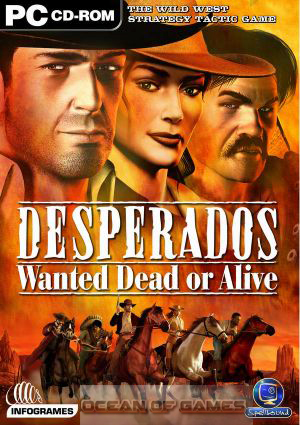 Desperados Wanted Dead or Alive Free Download