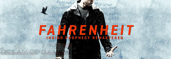 Fahrenheit Indigo Prophecy Remastered Free Download