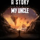 A Story About My Uncle Free Download