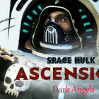 Space Hulk Ascension Dark Angels Free Download