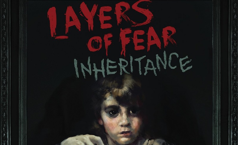 Layers Of Fear Inheritance Free Download