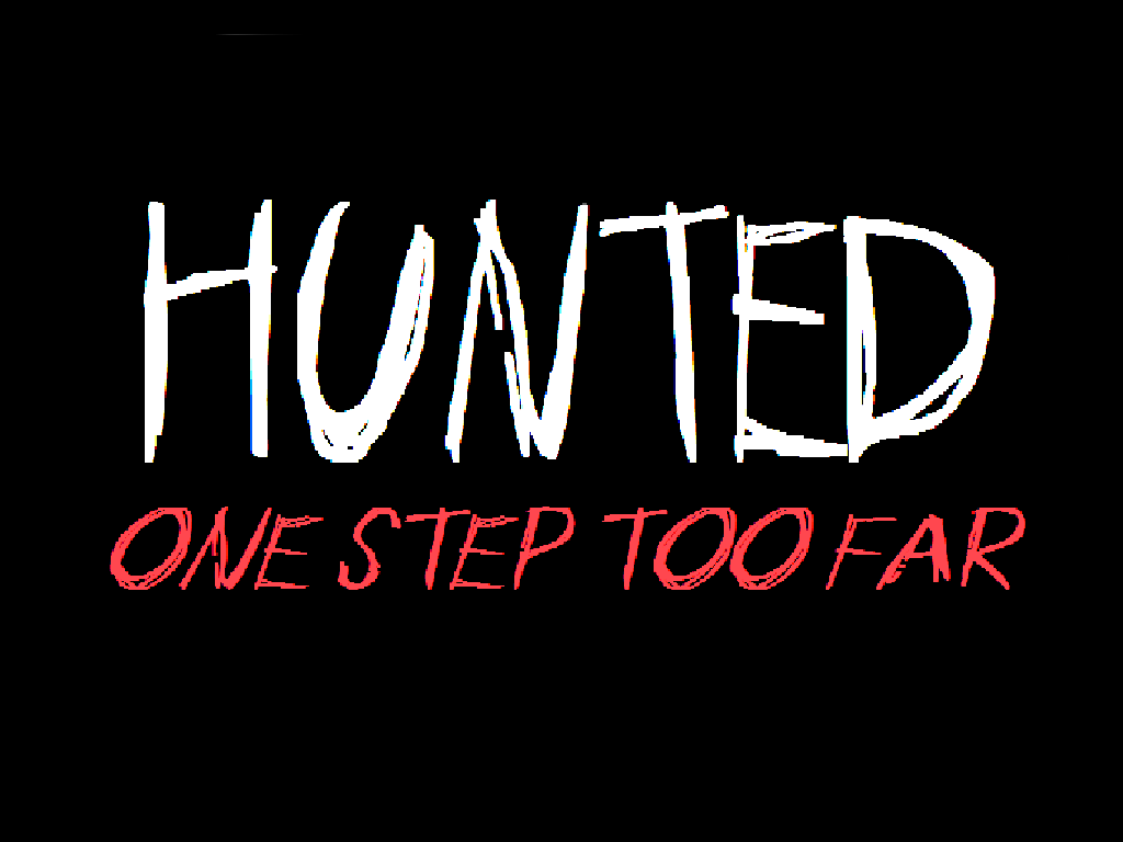 Hunted One Step Too Far Free Download