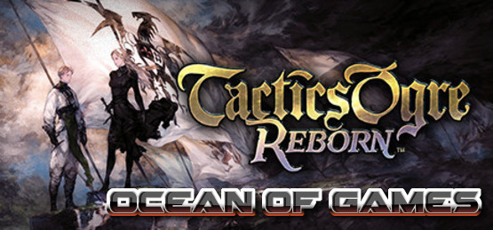 Tactics-Ogre-Reborn-v1.0.7.0-GoldBerg-Free-Download-1-OceanofGames.com_.jpg